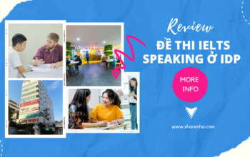 Review đề thi ielts speaking idp