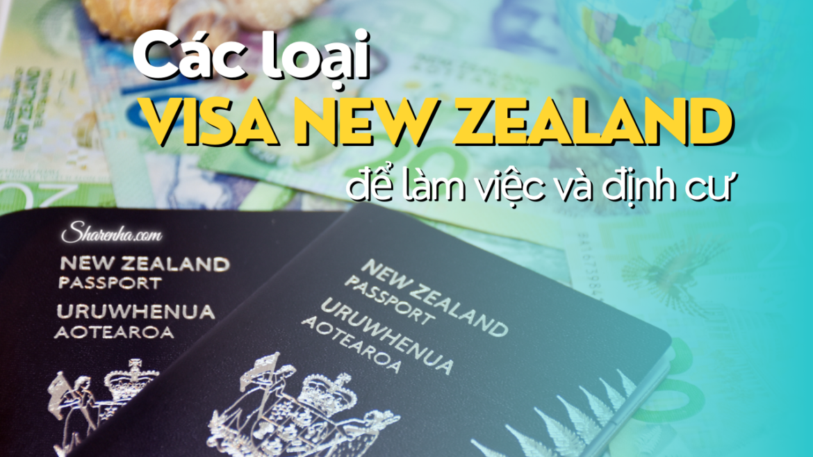 Các loại visa New Zealand để làm việc và định cư