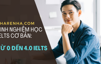 kinh nghiệm học ielts cơ bản